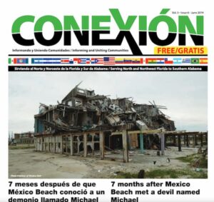 Portada de una revista titulada "CONEXIÓN" con una imagen destacada de un edificio abandonado y muy dañado. Los titulares, en español e inglés, hablan sobre las consecuencias del huracán Michael en Mexico Beach. Esta edición de junio de 2019 captura el profundo impacto en la comunidad.