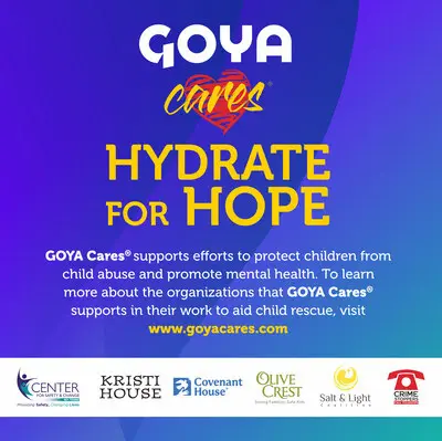 Promotional image for GOYA Cares' "Hydrate for Hope" campaign, supporting child abuse prevention and mental health. Features logos of partner organizations: Center for Family Services, Kristi House, Covenant House, Olive Crest, Salt & Light, Crime Stoppers.