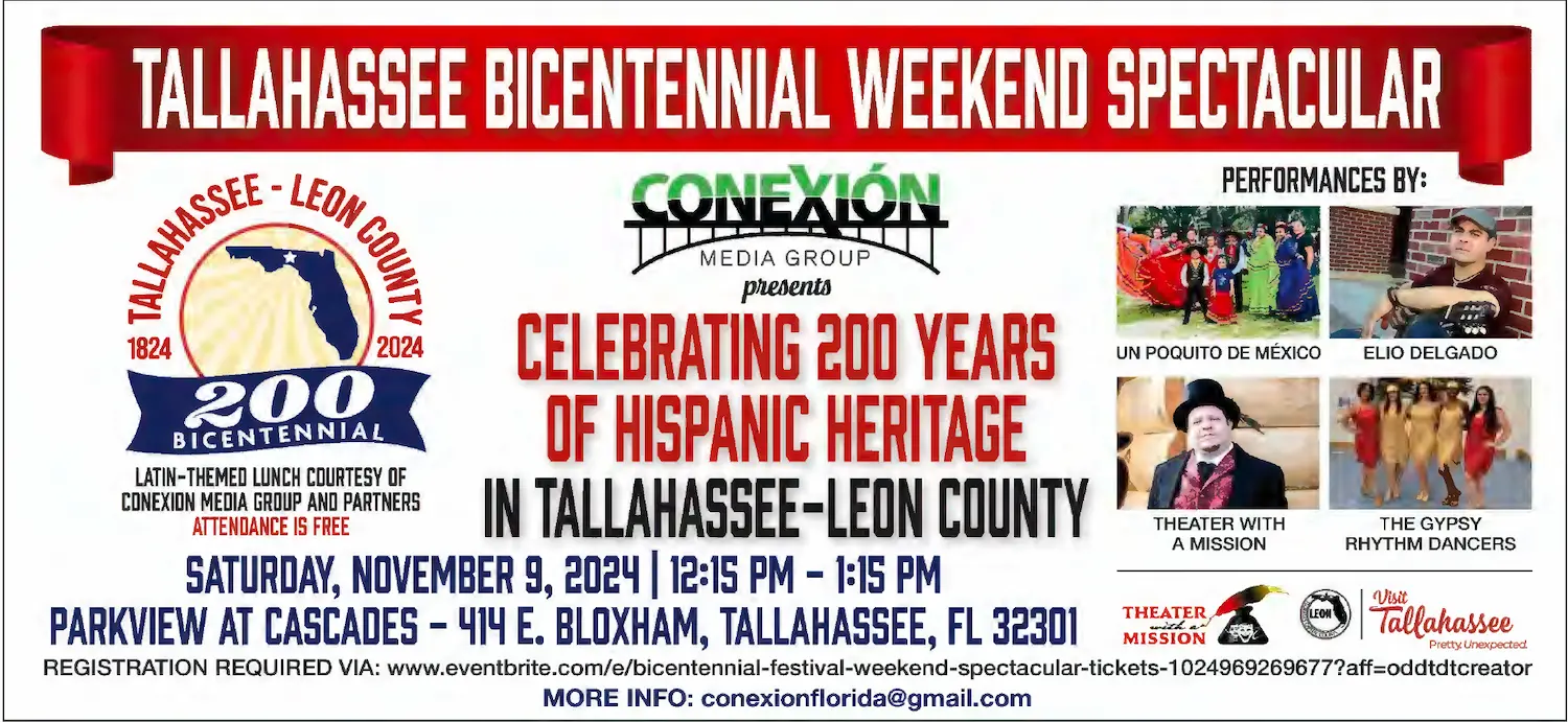 Imagen promocional del Tallahassee Bicentennial Weekend Spectacular, que celebra los 200 años de herencia hispana. Incluye detalles del evento y actuaciones de A Puñ Oído de México, Theater with A Mission y The Gypsy Rhythm Dancers.