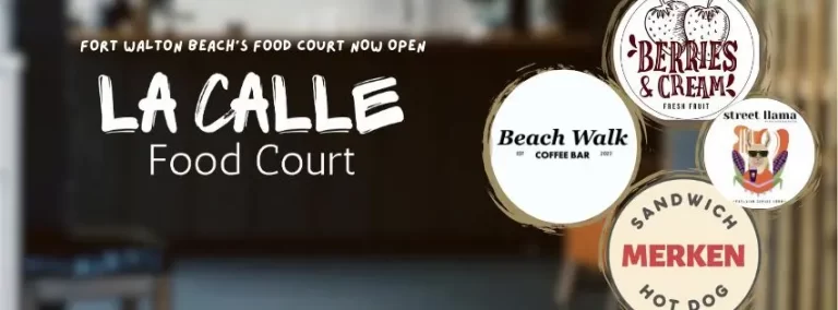 The promotional image for La Calle Food Court in Fort Walton Beach showcases vibrant logos for Berries & Cream, Beach Walk Coffee Bar, Street Llama, and Merken Sandwich Hot Dog against an artfully blurred background, capturing the essence of culinary variety like a perfectly executed auto draft.