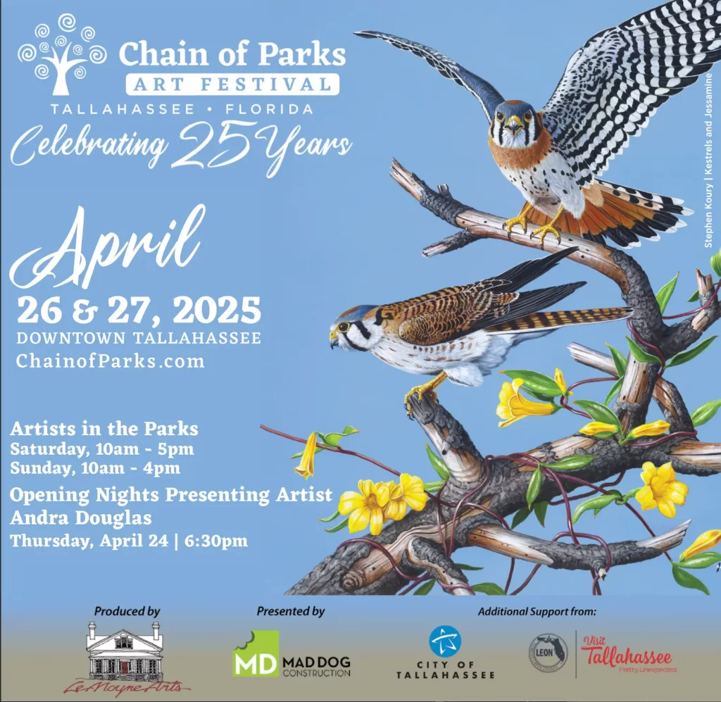 Poster for the Chain of Parks Art Festival in Tallahassee, Florida, celebrating 25 years. Dates: April 26-27, 2025. Features hawks, yellow flowers, and event details in a picturesque parks setting. Includes sponsor logos and opening night artist, Andra Douglas.