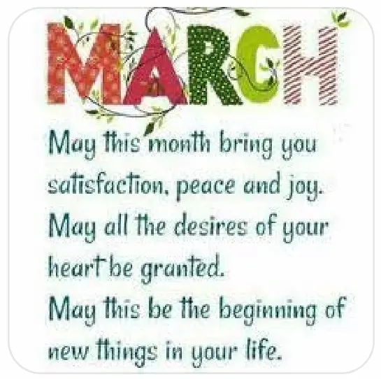 The image features the word "MARCH" in colorful, patterned letters. Below, a message reads: "Marching along, may this month bring you satisfaction, peace, and joy. May all the desires of your heart be granted. May this be the beginning of new things in your life.