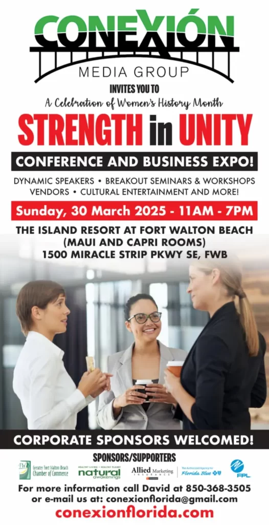 Flyer for the "Strength in Unity" conference on March 30, 2025, at The Island Resort, Fort Walton Beach. Features keynote speakers, seminars, workshops, vendors, and entertainment. Contact information and sponsor logos included.