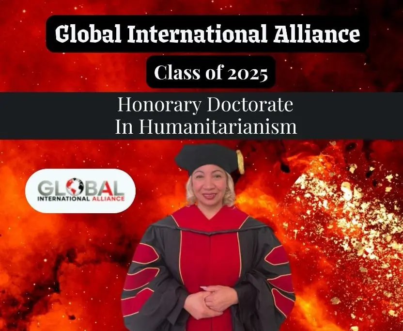 A woman in academic regalia stands before a fiery red and orange background, with “Global International Alliance Class of 2025 Honorary Doctorate in Humanitarianism” beside the Global International Alliance logo on the left.