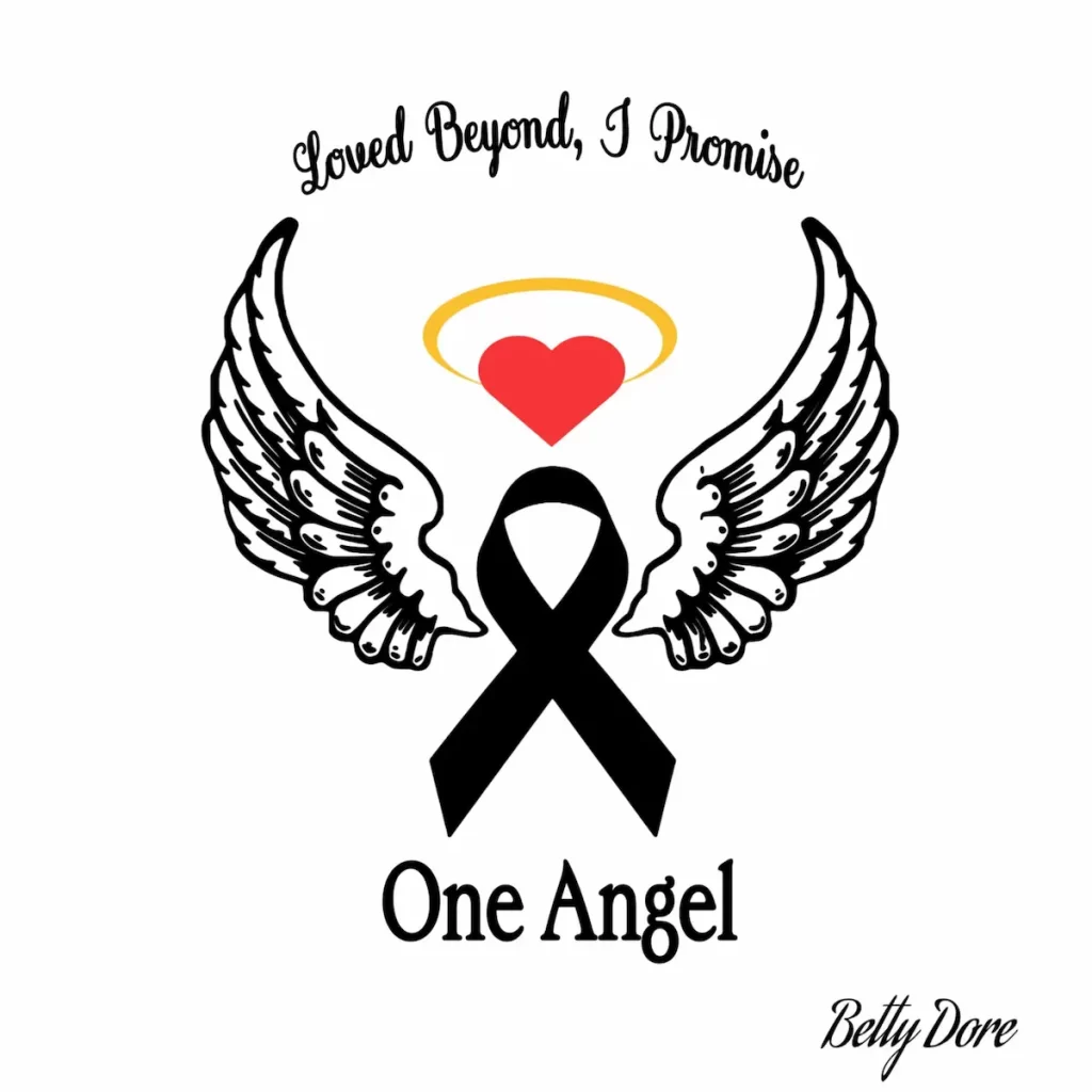 Black awareness ribbon with angel wings, a red heart with a yellow halo above, and the words "Loved Beyond, I Promise" above, "One Angel" below, and "Betty Dore" in cursive at the bottom right, honoring the ONE ANGEL FOUNDATION.