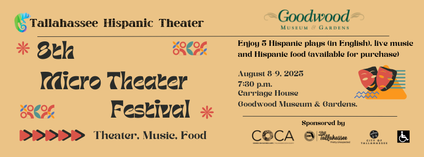 Colorida pancarta para el 8º Festival de Microteatro del Teatro Hispano de Tallahassee, el 8 de agosto de 2025, en el Museo Goodwood, con teatro, música y comida. Se incluyen los logotipos de los patrocinadores e iconos festivos.