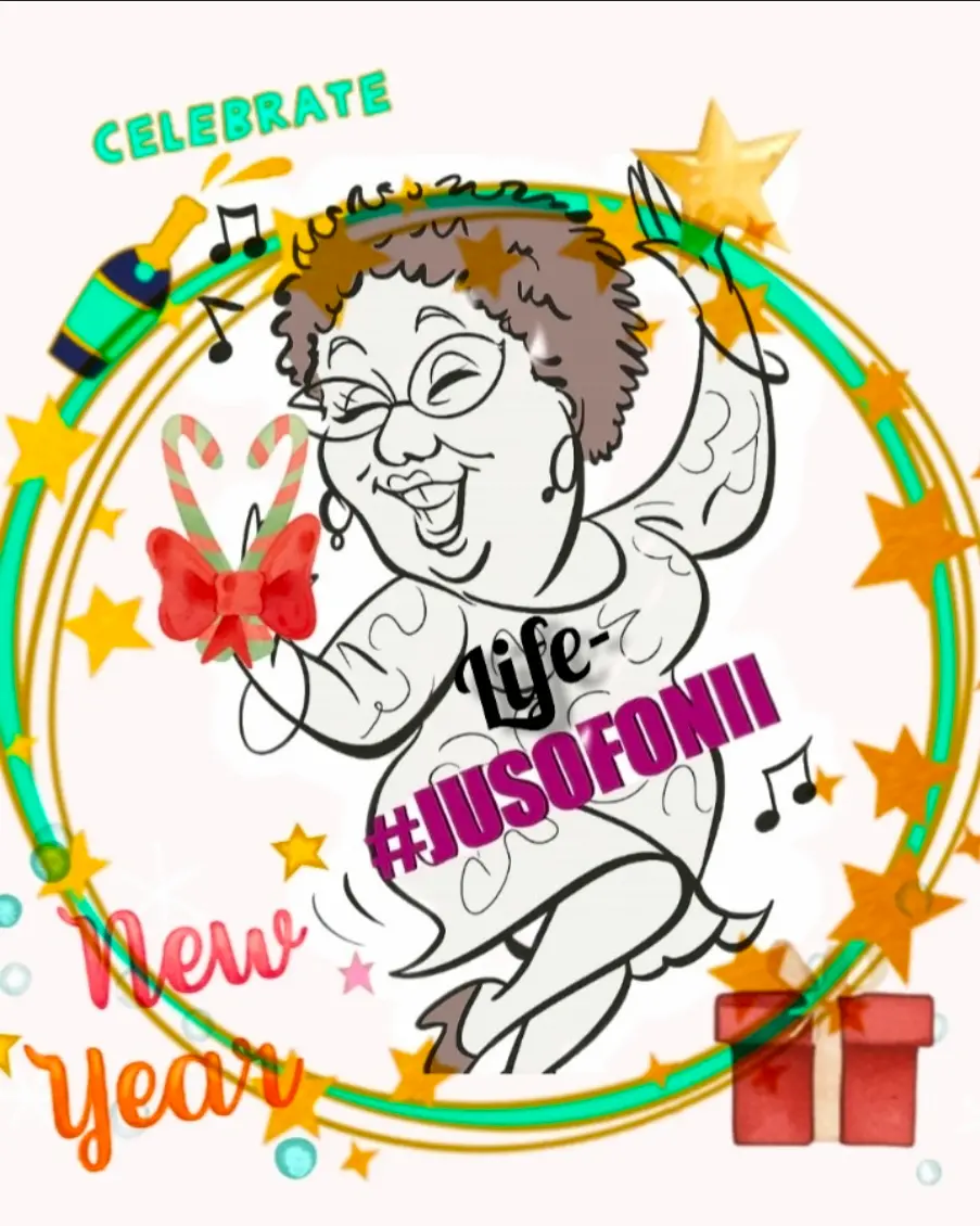 A festive cartoon drawing of a joyful woman dancing, surrounded by stars, music notes, champagne, a gift box, and candy canes. Text reads “Celebrate,” “Life,” “#JUSOFONII,” and “New Year.”.