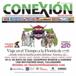 Event flyer for “Conexión” magazine featuring a 1776-themed historical event in Tallahassee, Florida, with dates, location, logos, and images of people in colonial costumes and American flag motifs.