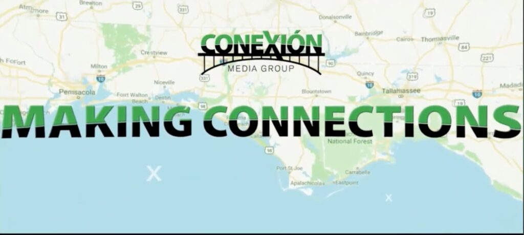 A map of the Florida Panhandle is overlaid with the text "CONEXIÓN MEDIA GROUP" and "MAKING CONNECTIONS" in large, bold letters across the center.